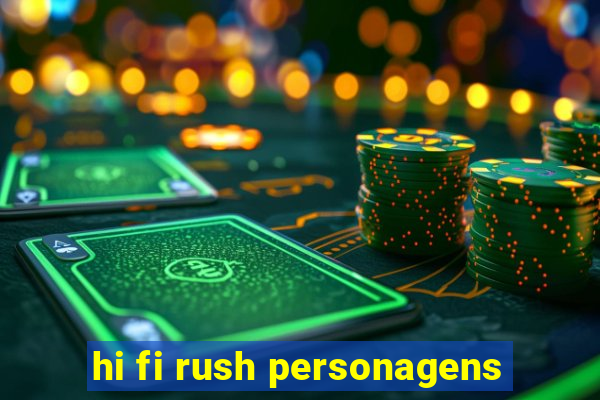 hi fi rush personagens