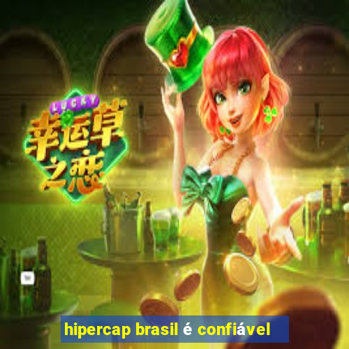 hipercap brasil é confiável