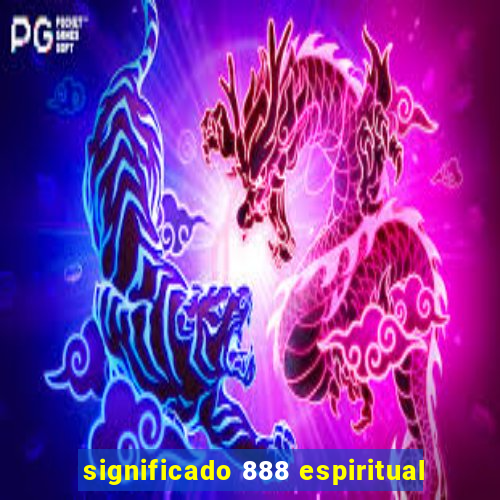 significado 888 espiritual