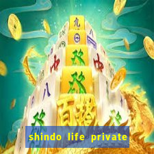 shindo life private server blaze