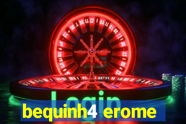 bequinh4 erome