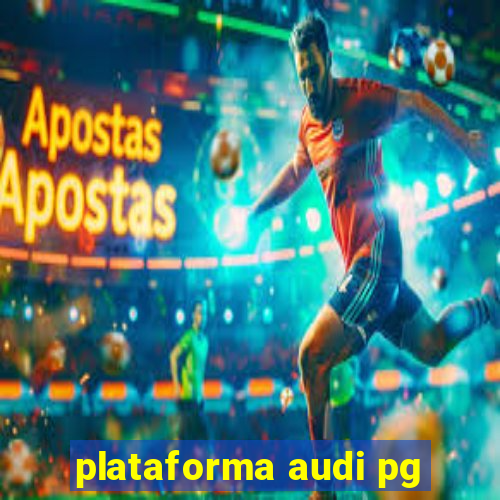 plataforma audi pg