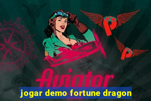 jogar demo fortune dragon