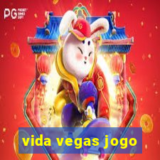 vida vegas jogo