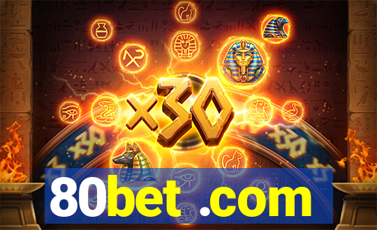 80bet .com