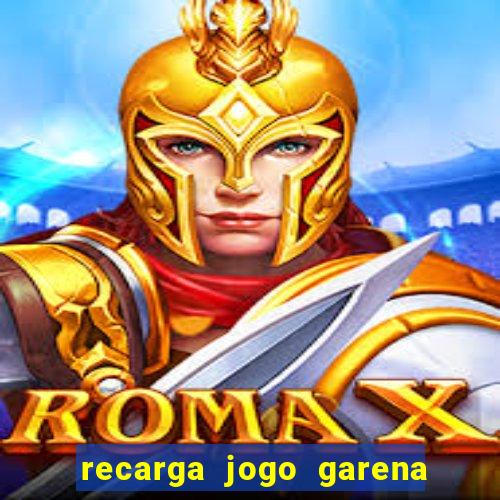 recarga jogo garena free fire