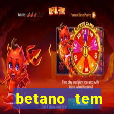 betano tem pagamento antecipado