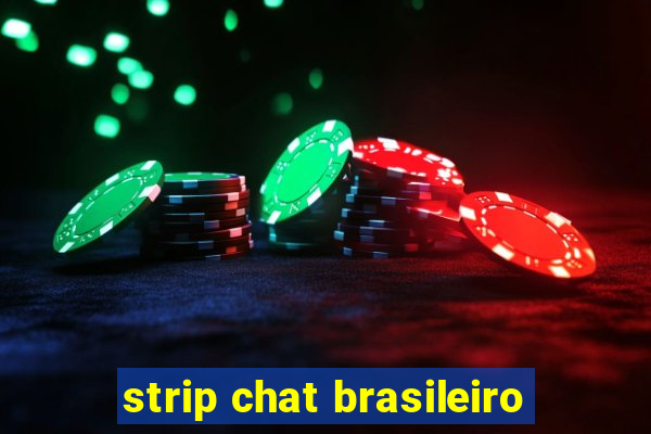 strip chat brasileiro