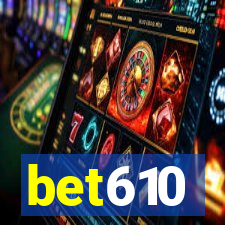 bet610