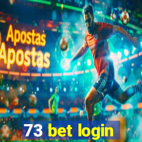 73 bet login