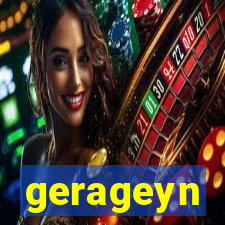 gerageyn