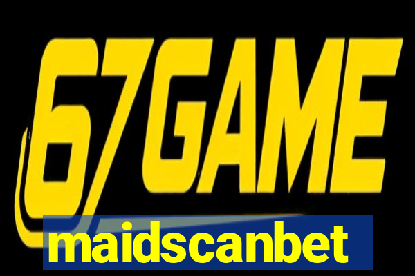 maidscanbet