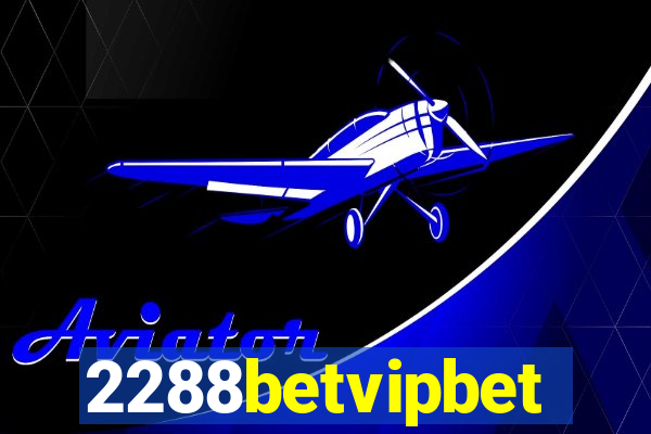 2288betvipbet