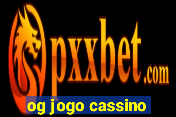 og jogo cassino