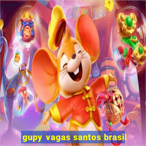 gupy vagas santos brasil