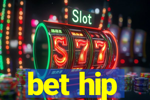 bet hip