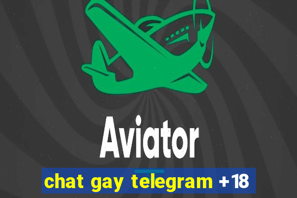 chat gay telegram +18