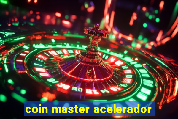 coin master acelerador