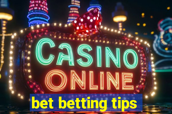 bet betting tips