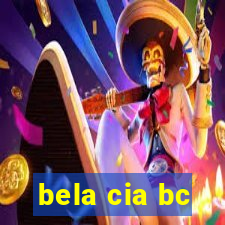 bela cia bc