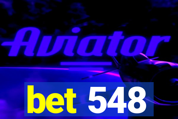 bet 548