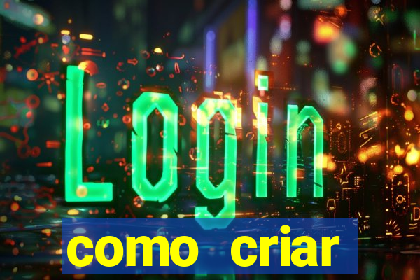 como criar plataforma do tigre