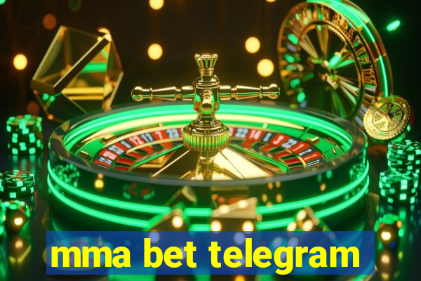 mma bet telegram