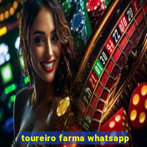 toureiro farma whatsapp