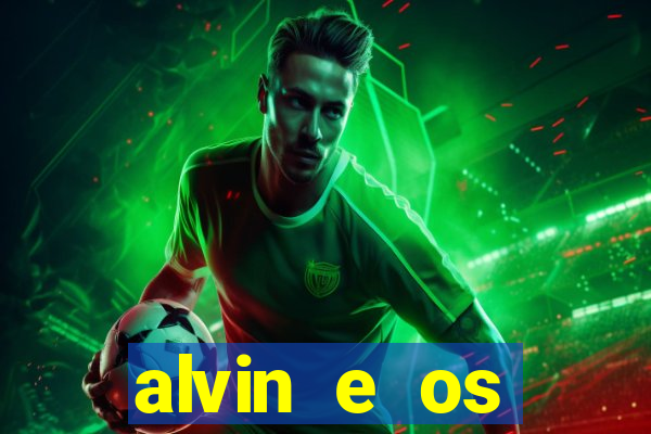 alvin e os esquilos 3 rede canais