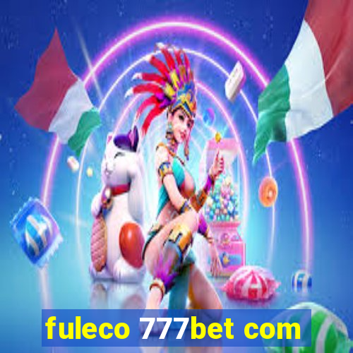 fuleco 777bet com