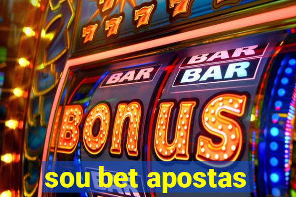 sou bet apostas