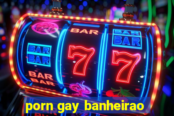 porn gay banheirao