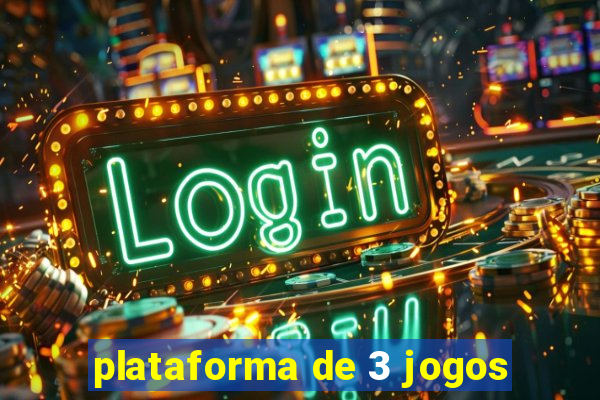 plataforma de 3 jogos