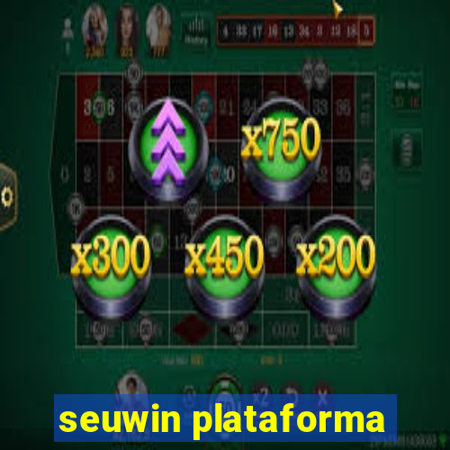 seuwin plataforma