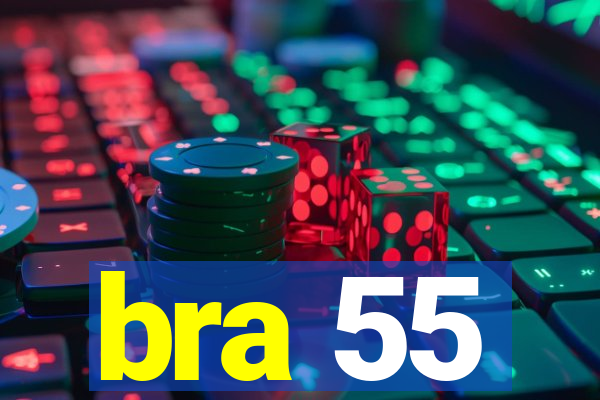 bra 55