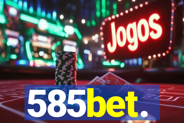 585bet.