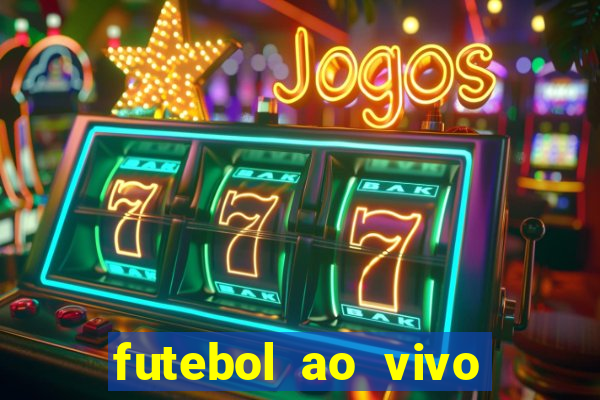 futebol ao vivo futebol muleke