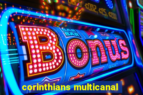 corinthians multicanal