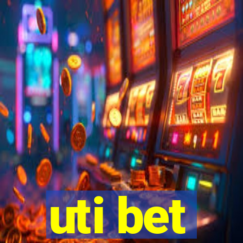 uti bet