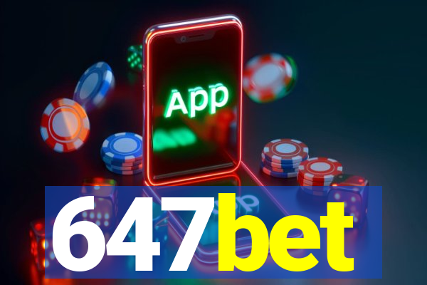 647bet