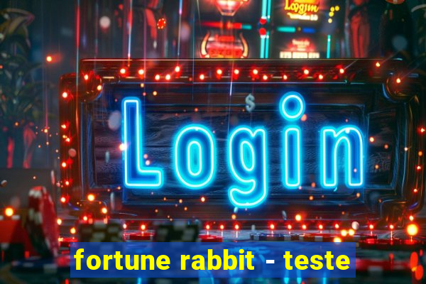 fortune rabbit - teste