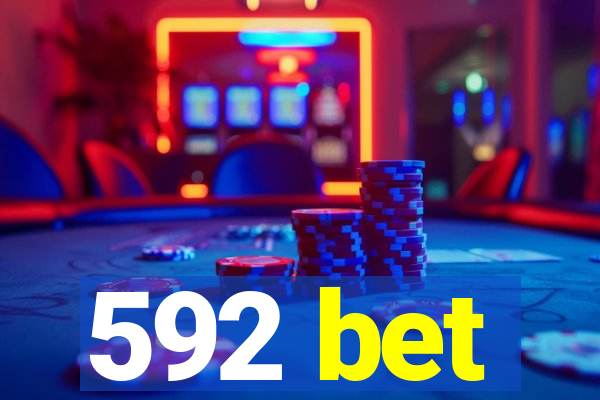 592 bet