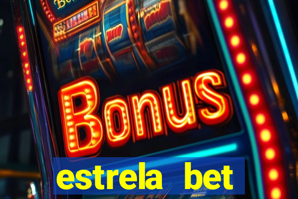 estrela bet horarios pagantes