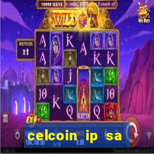 celcoin ip sa plataforma de jogos