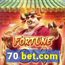 70 bet.com