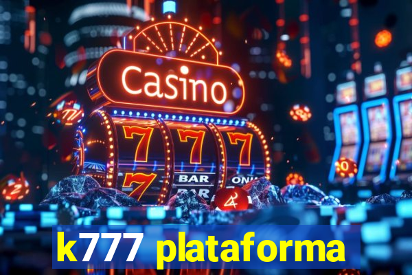 k777 plataforma