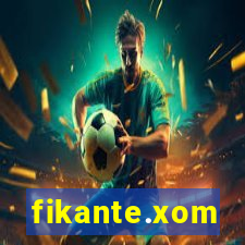 fikante.xom