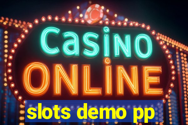 slots demo pp