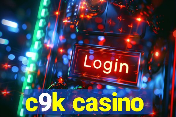 c9k casino