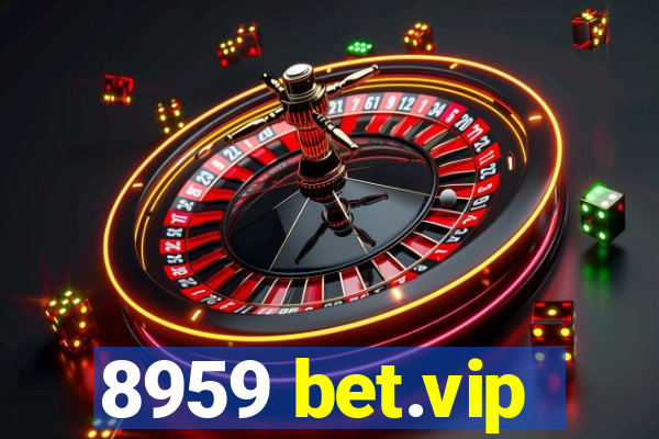 8959 bet.vip